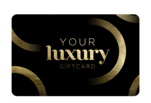 Your Luxury Giftcard