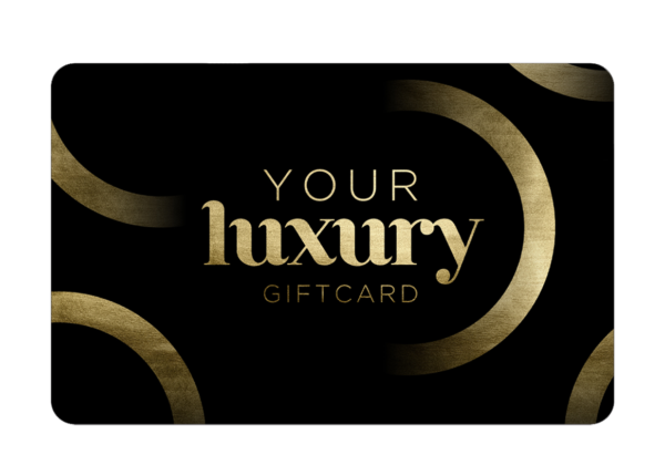 Your Luxury Giftcard